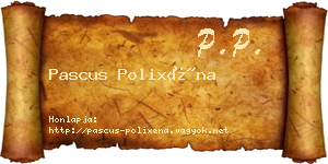 Pascus Polixéna névjegykártya